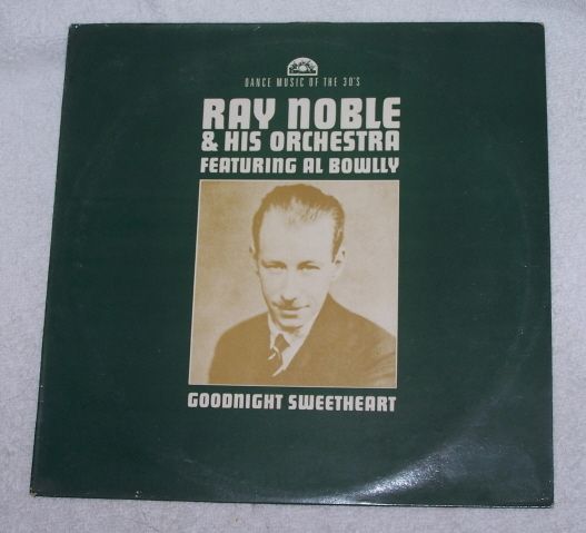   Ray Noble & his Orchestra featuring Al Bowlly 1930s dance music  