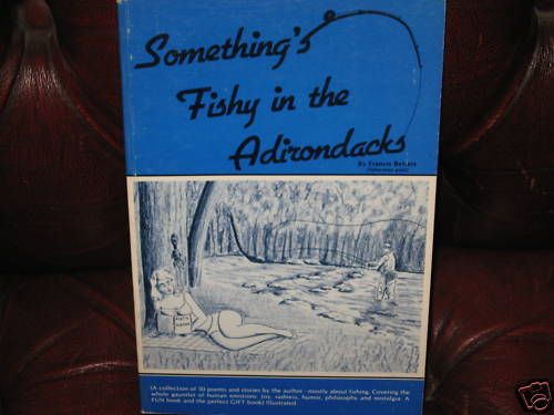 Somethings Fishy in the Adirondacks by Francis Betters  