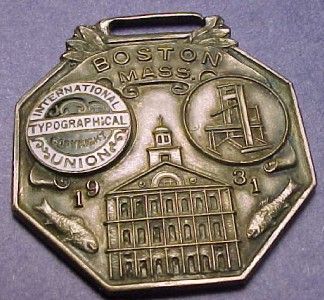 Intl Typographical Union Conv Watch Fob Boston 1931 Nice 