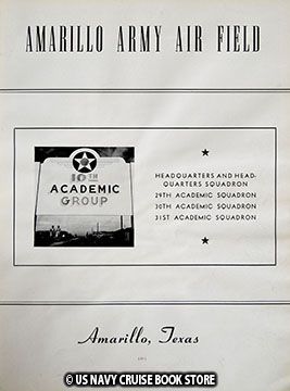 US ARMY AIR FORCE AMARILLO FIELD 10th ACADEMIC GROUP YEARBOOK 1943 